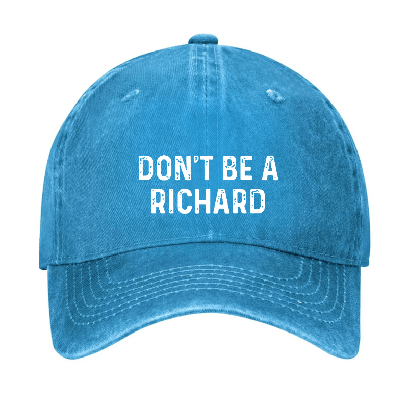 Don't Be A Richard Cap-Maturelion