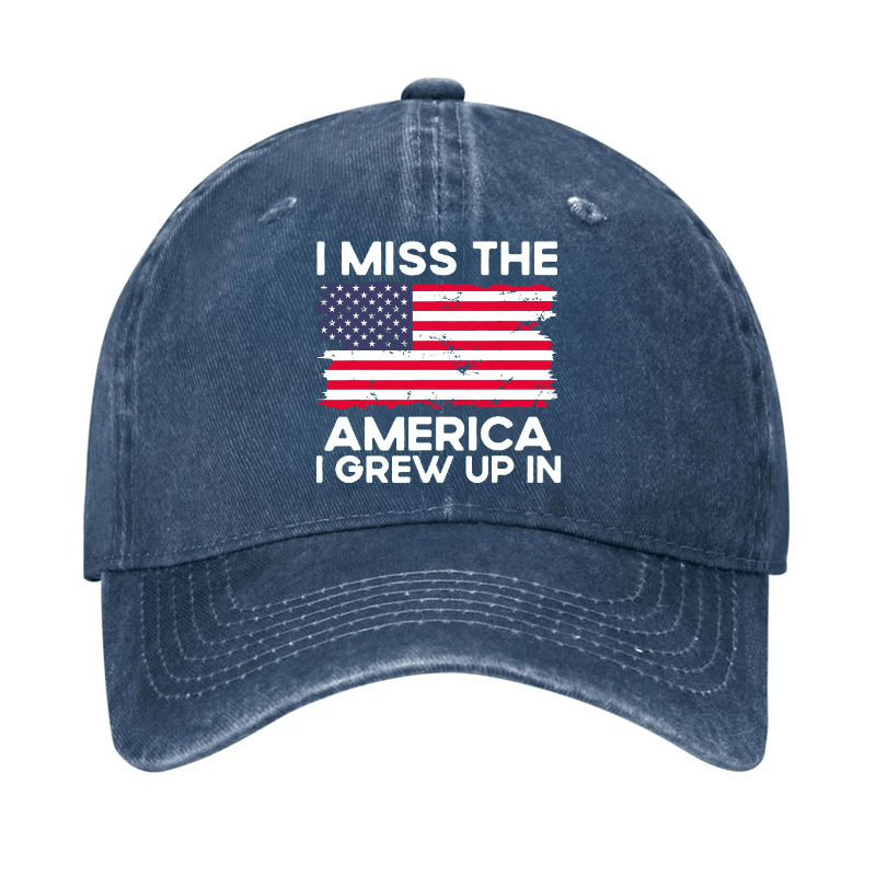 I Miss The America I Grew Up In USA Flag Cap (Free Customization)-Maturelion