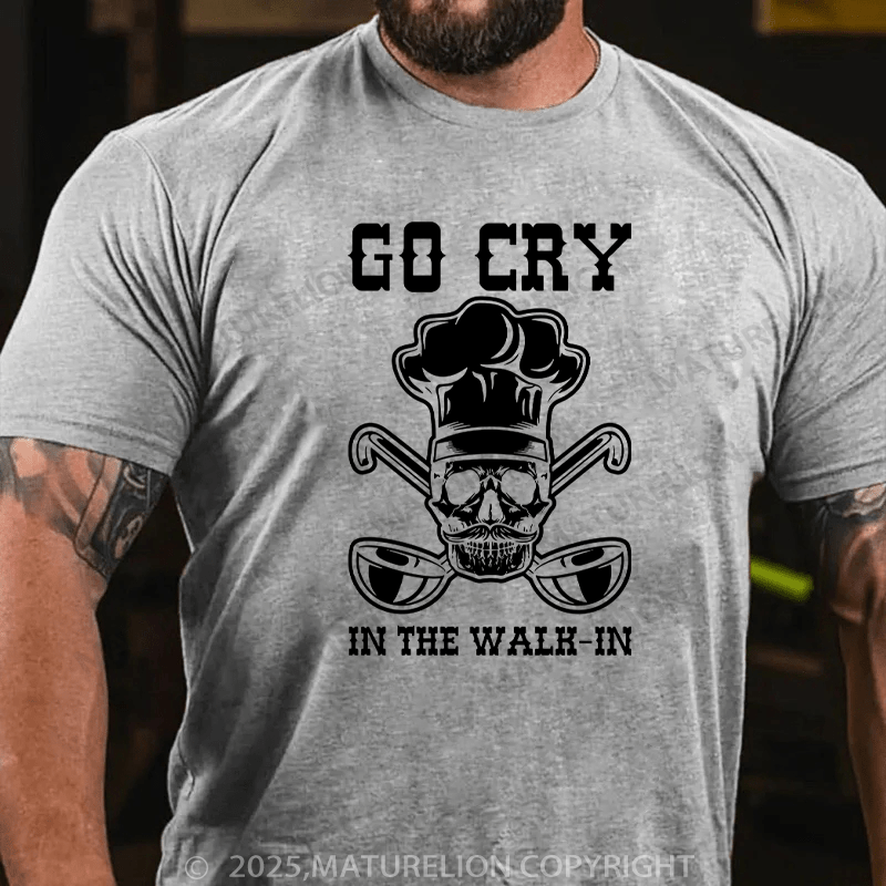 Maturelion Men's T-Shirt Co Cry In The Walk-In Cotton T-Shirt