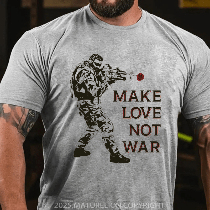 Maturelion Men's T-shirt Make Love Not War T-shirt