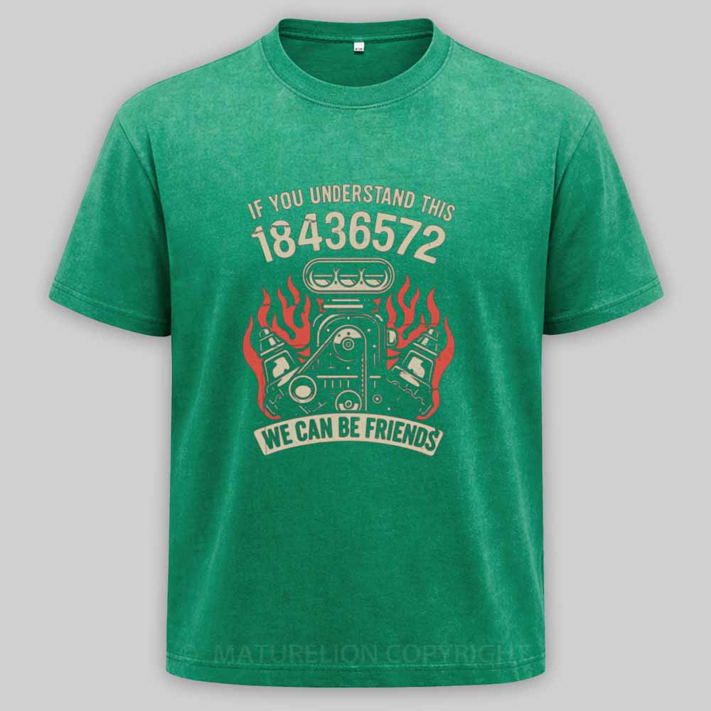 Maturelion 1-8-4-3-6-5-7-2-Firing-Order Washed T-shirt