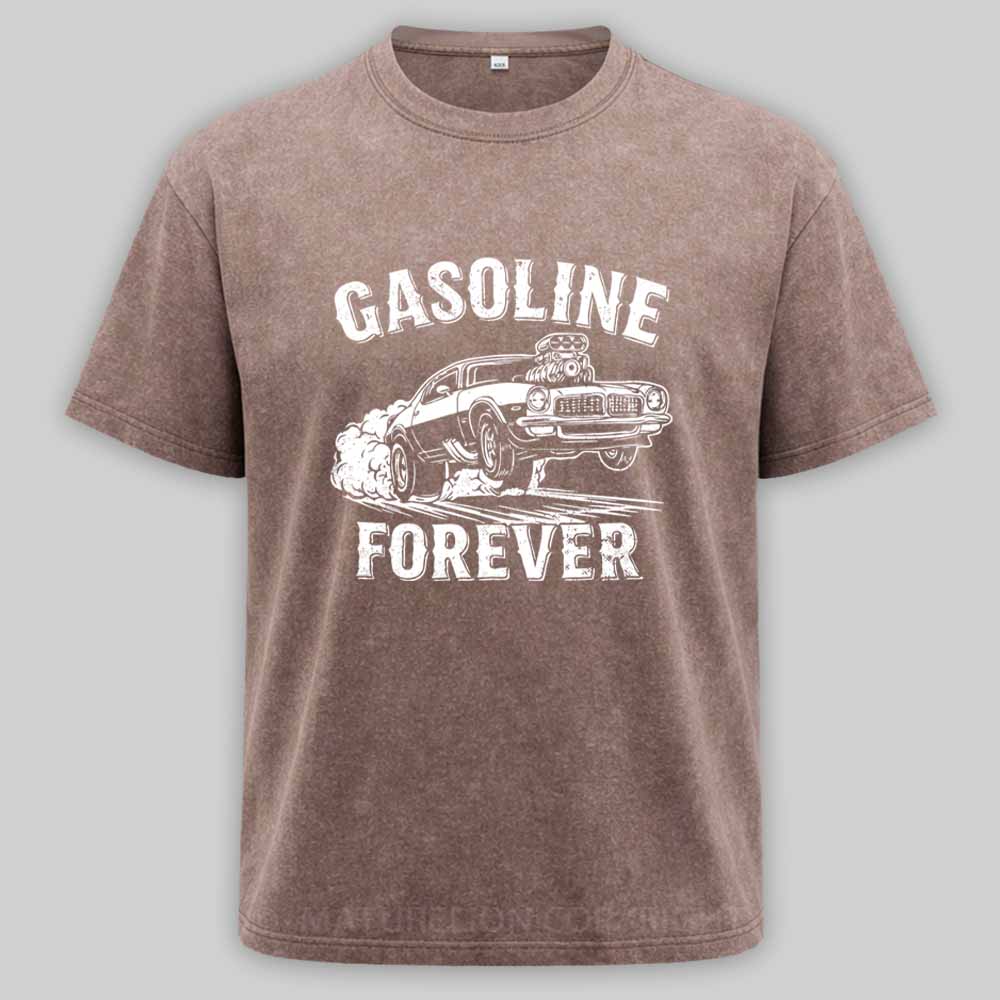 Maturelion Gasoline Forever - Funny Gas Cars Washed T-shirt