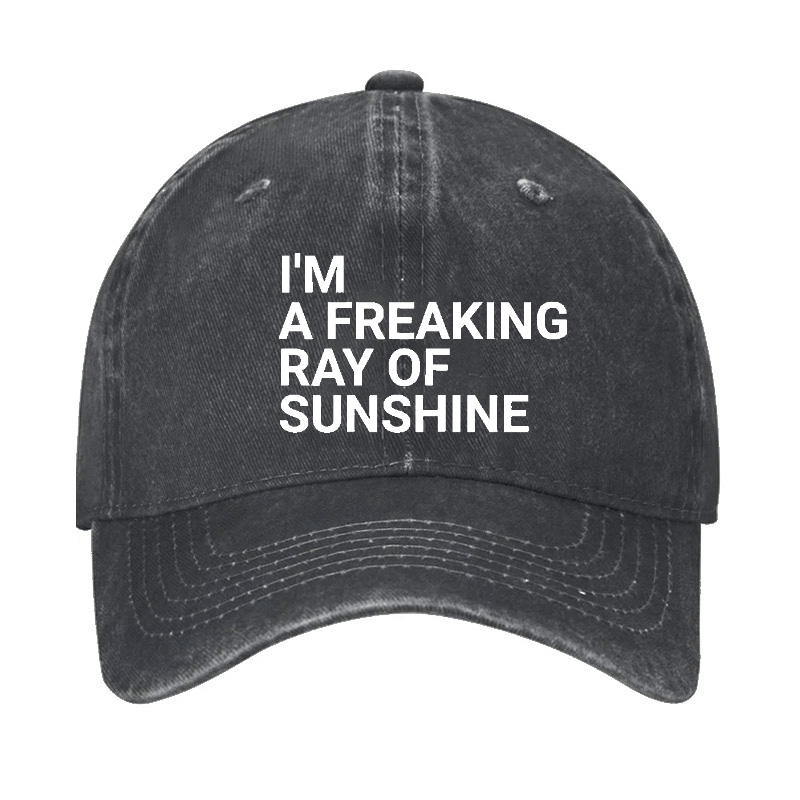 I'm A Freaking Ray Of Sunshine Joke Cap -Maturelion