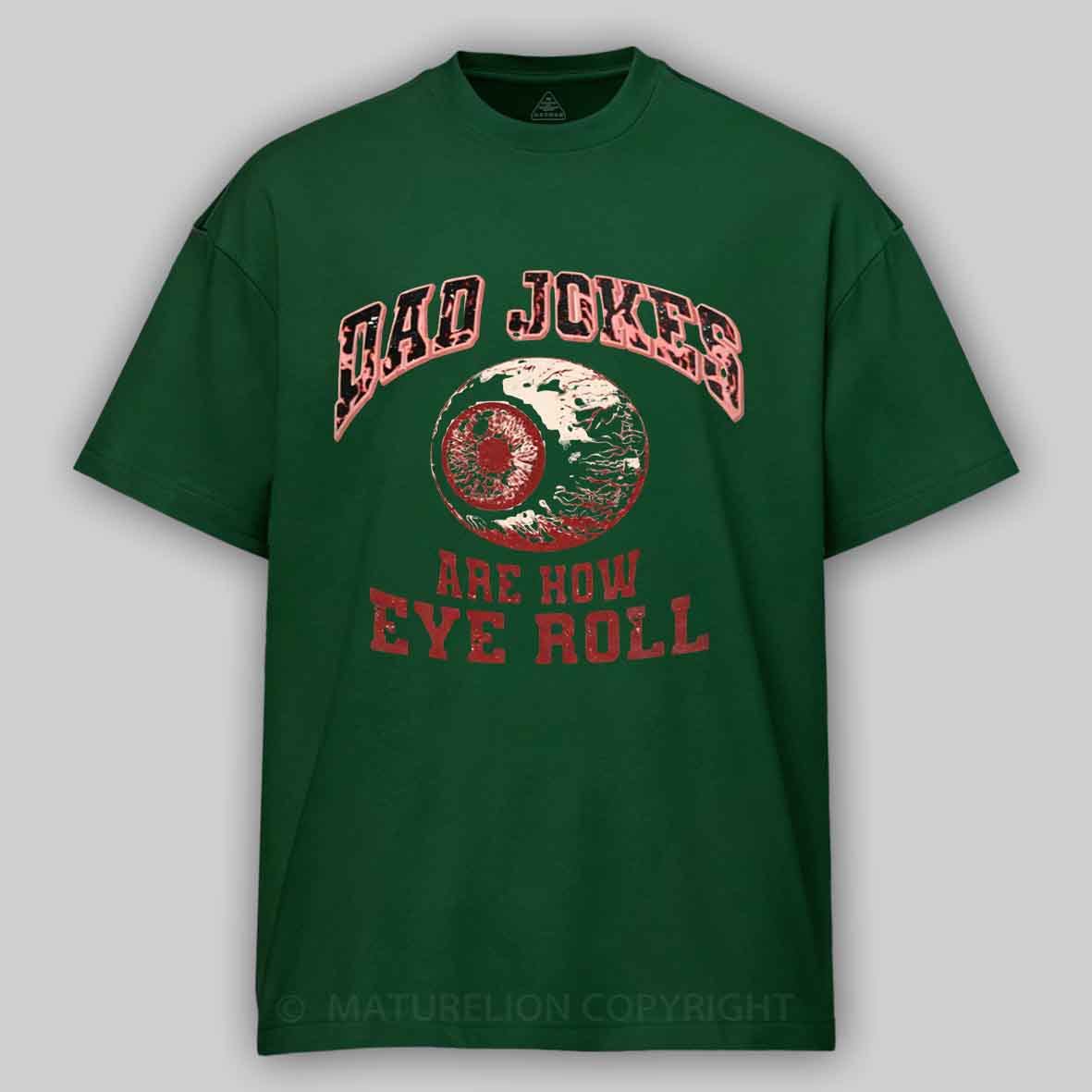 Maturelion Dad Jokes - Eye Roll Cotton T-shirt