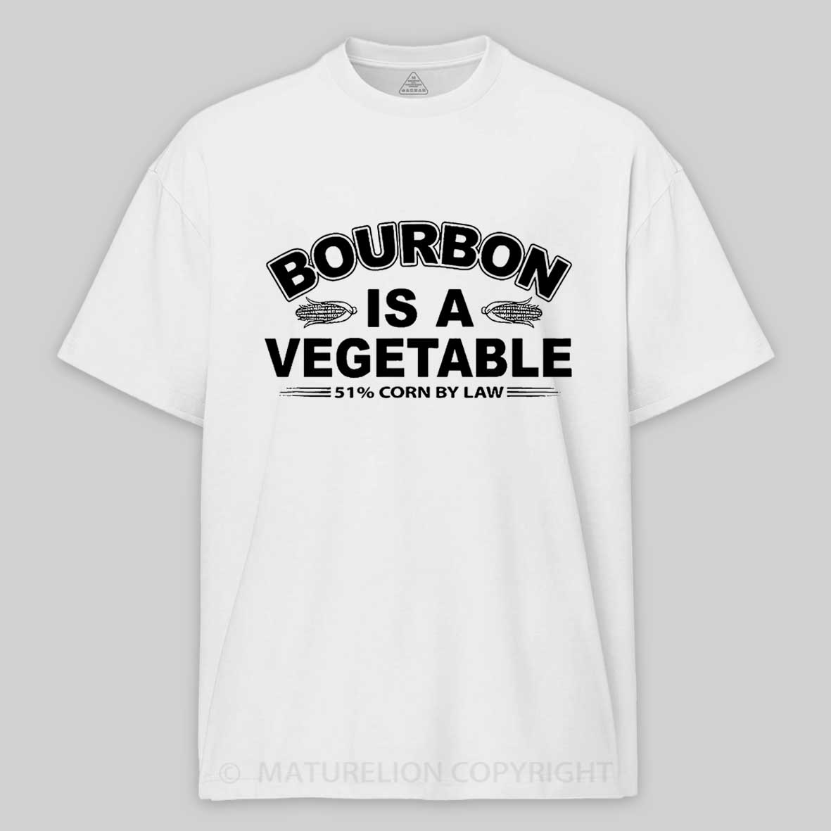 Bourbon Is A Vegetable 51% Corn By Law Cotton T-shirt 
