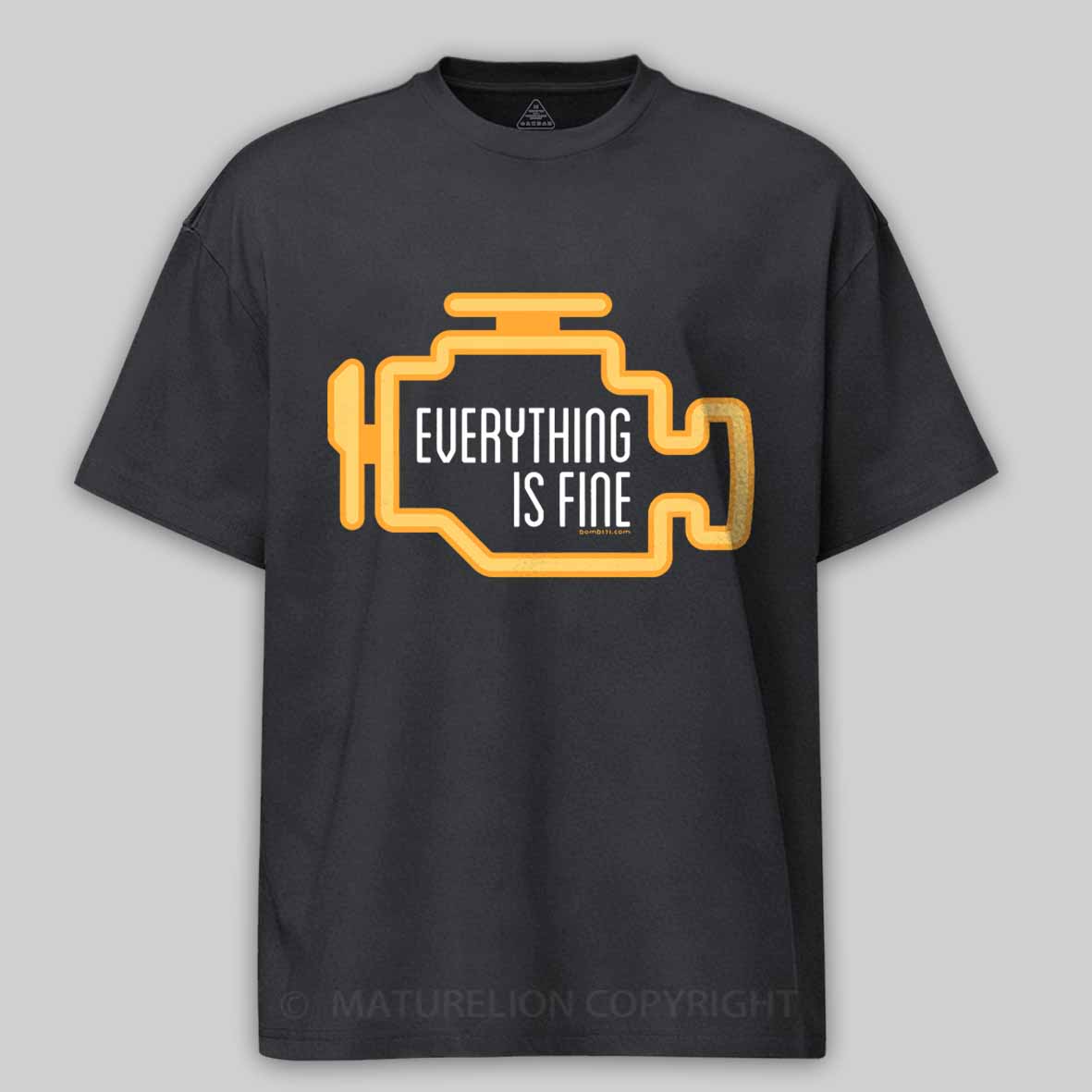 Maturelion Everything Is Fine Cotton T-shirt