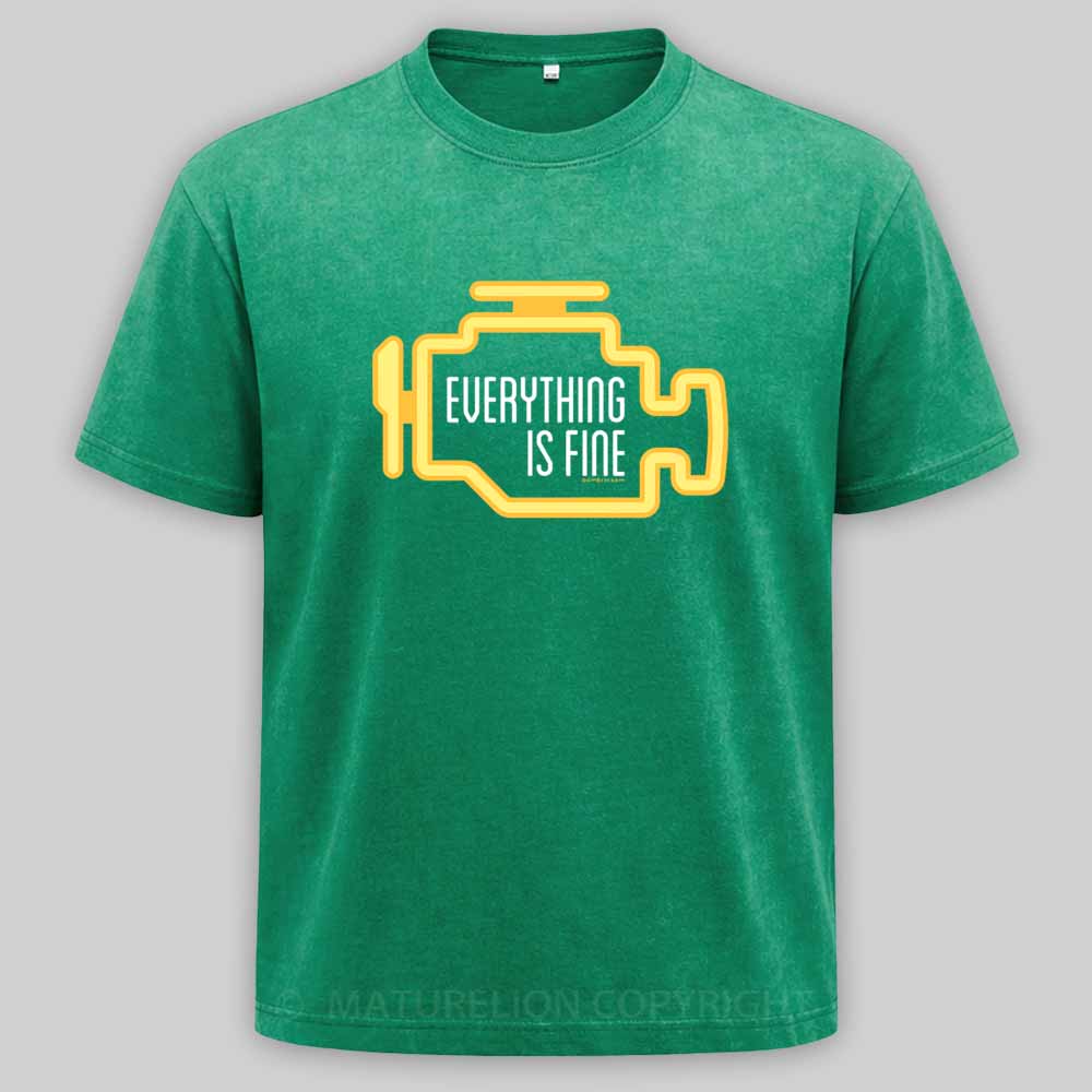 Maturelion Everything Is Fine Washed T-shirt