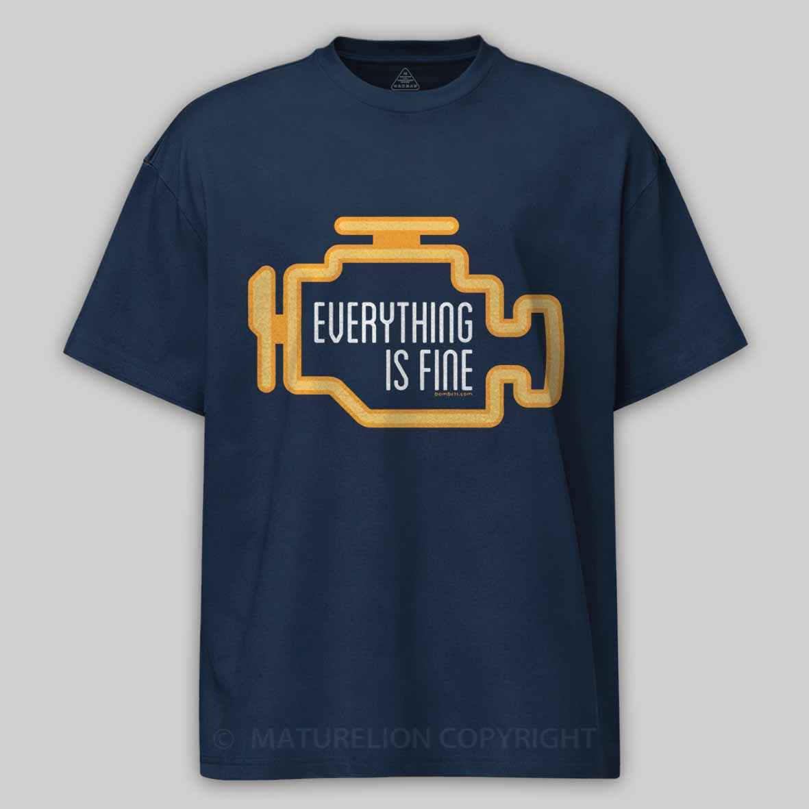 Maturelion Everything Is Fine Cotton T-shirt