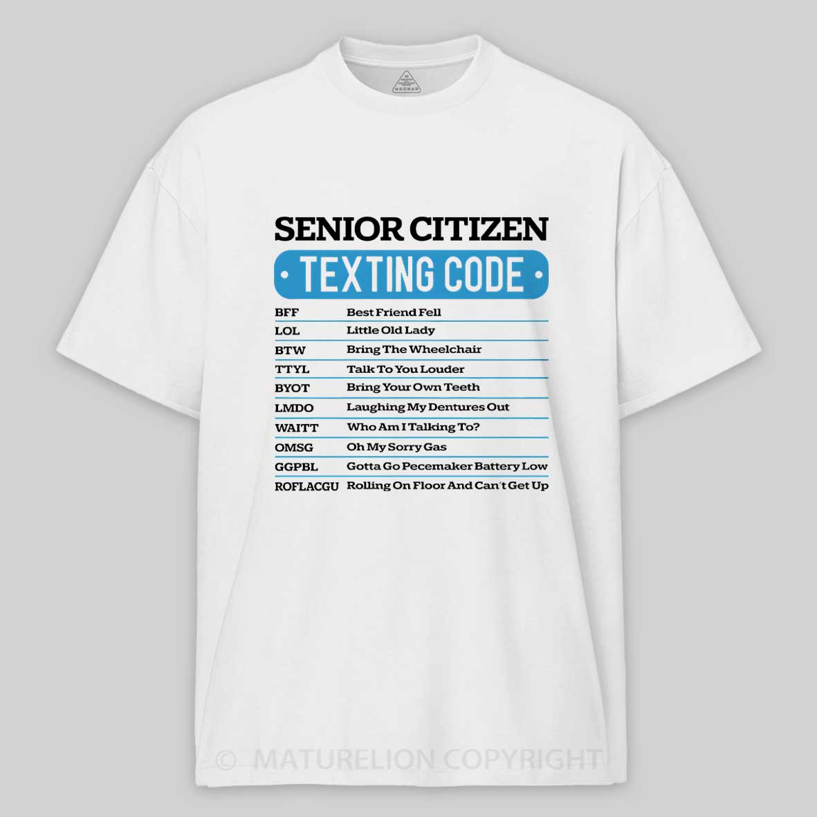 Maturelion Senior Citizen Texting Code Funny Old People Humor Retro Cotton T-shirt