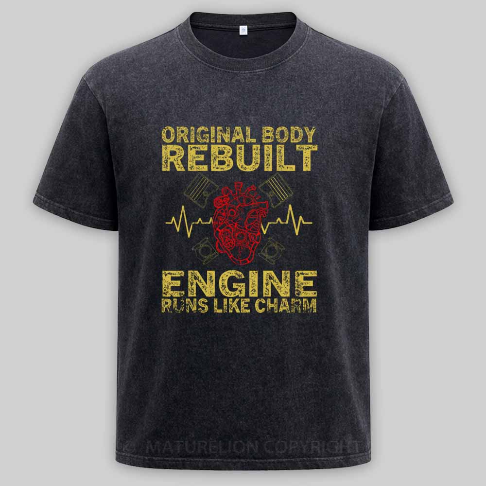 Maturelion Original Body Rebuilt Engine Runs Like A Charm Transplant Washed T-shirt