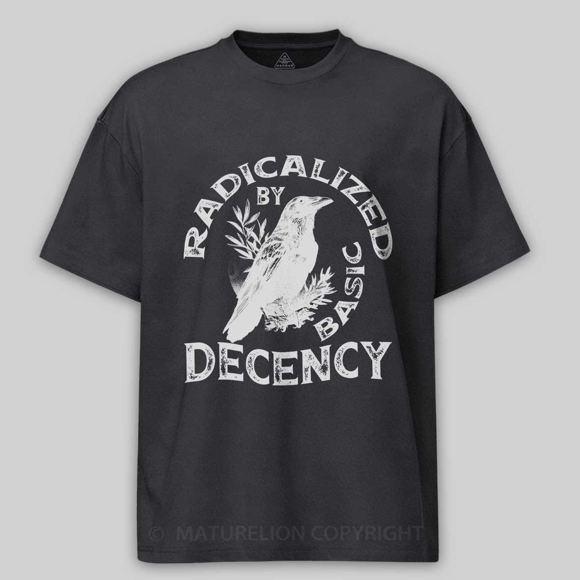 Maturelion Radicalized By Basic Decency Cotton T-shirt