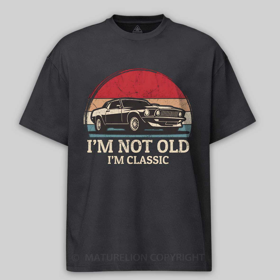 Maturelion I‘m not Old I’m Classic - Retro Classic Car Cotton T-shirt