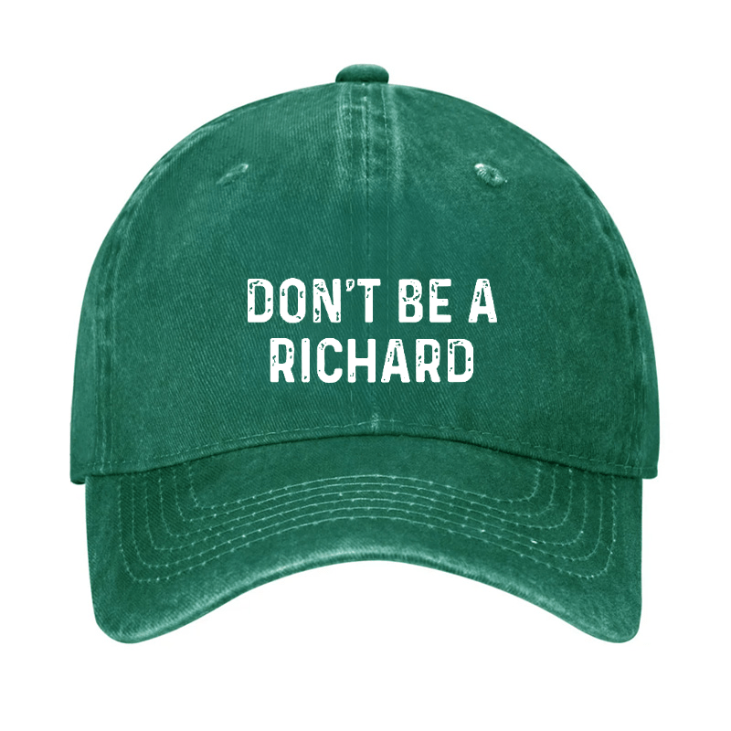 Don't Be A Richard Cap-Maturelion