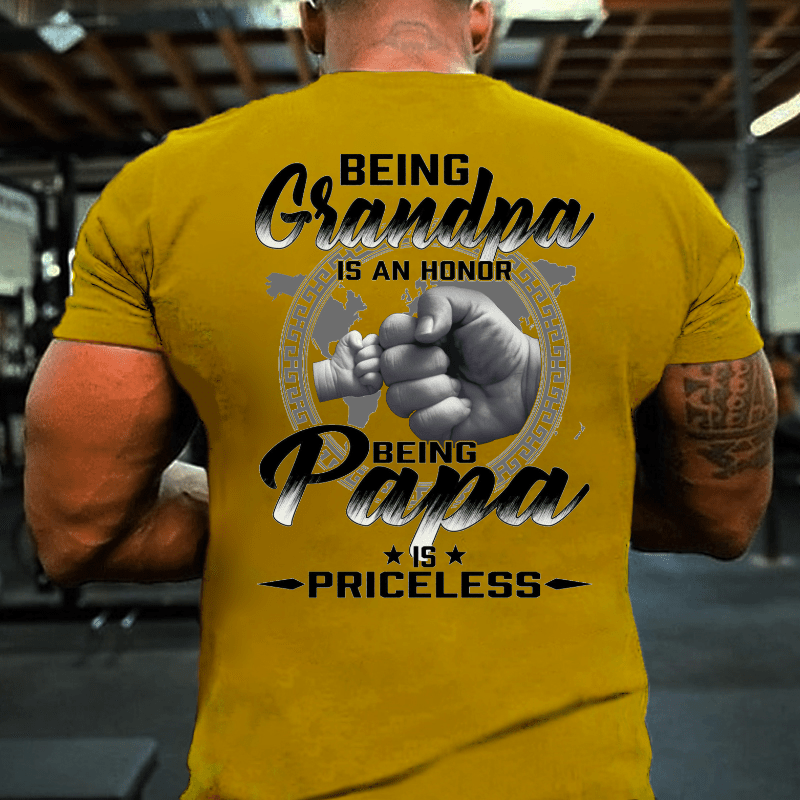 Being Grandpa Is An Honor Being Papa Is Priceless Funny Family Father's Day Cotton T-shirt