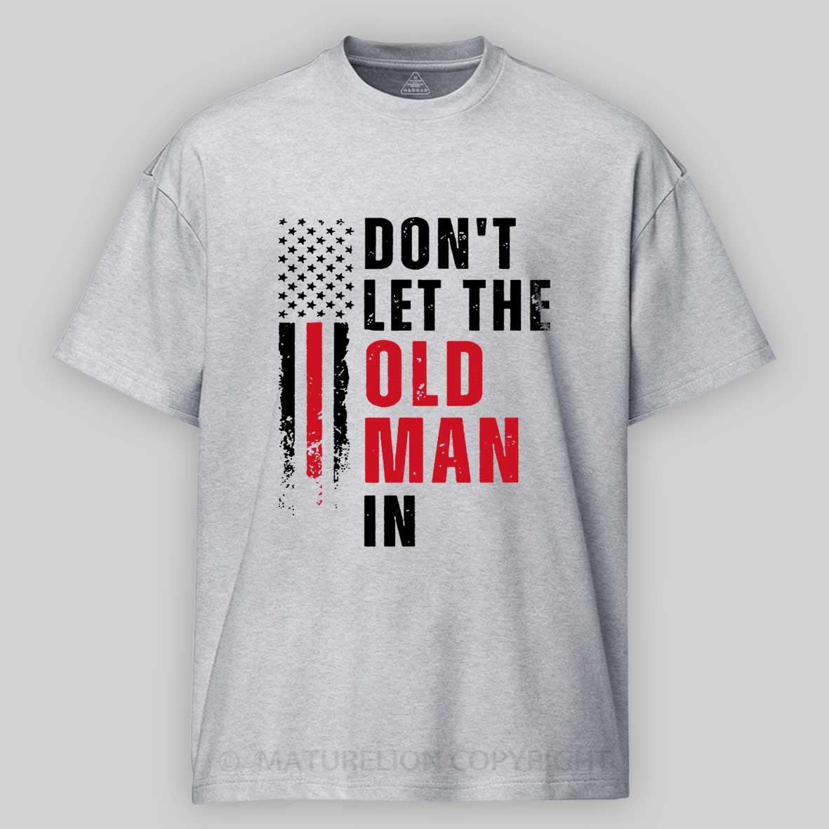 Maturelion Men's T-Shirt Don't Let The Old Man In Cotton T-Shirt