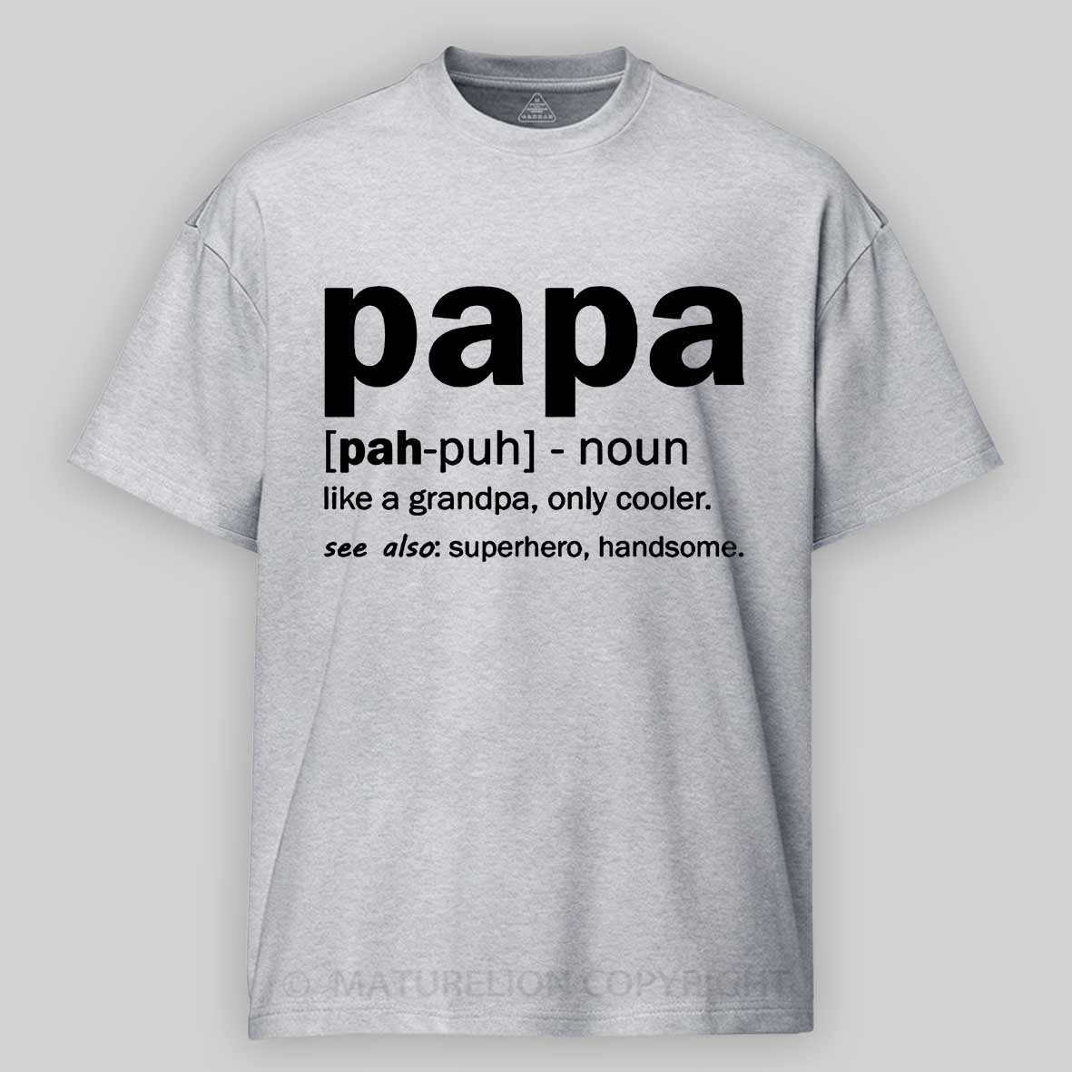 Men's Papa Like A Grandpa Only Cooler See Also Superhero Handsome Father's Day T-shirt