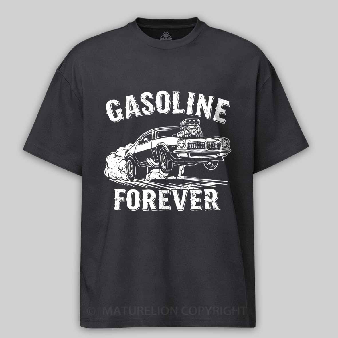 Maturelion Gasoline Forever - Funny Gas Cars Cotton T-shirt