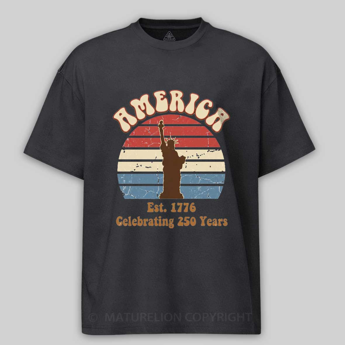 Maturelion 250 Years America Anniversary Vintage 1776 2026 Independence Day T-shirt 