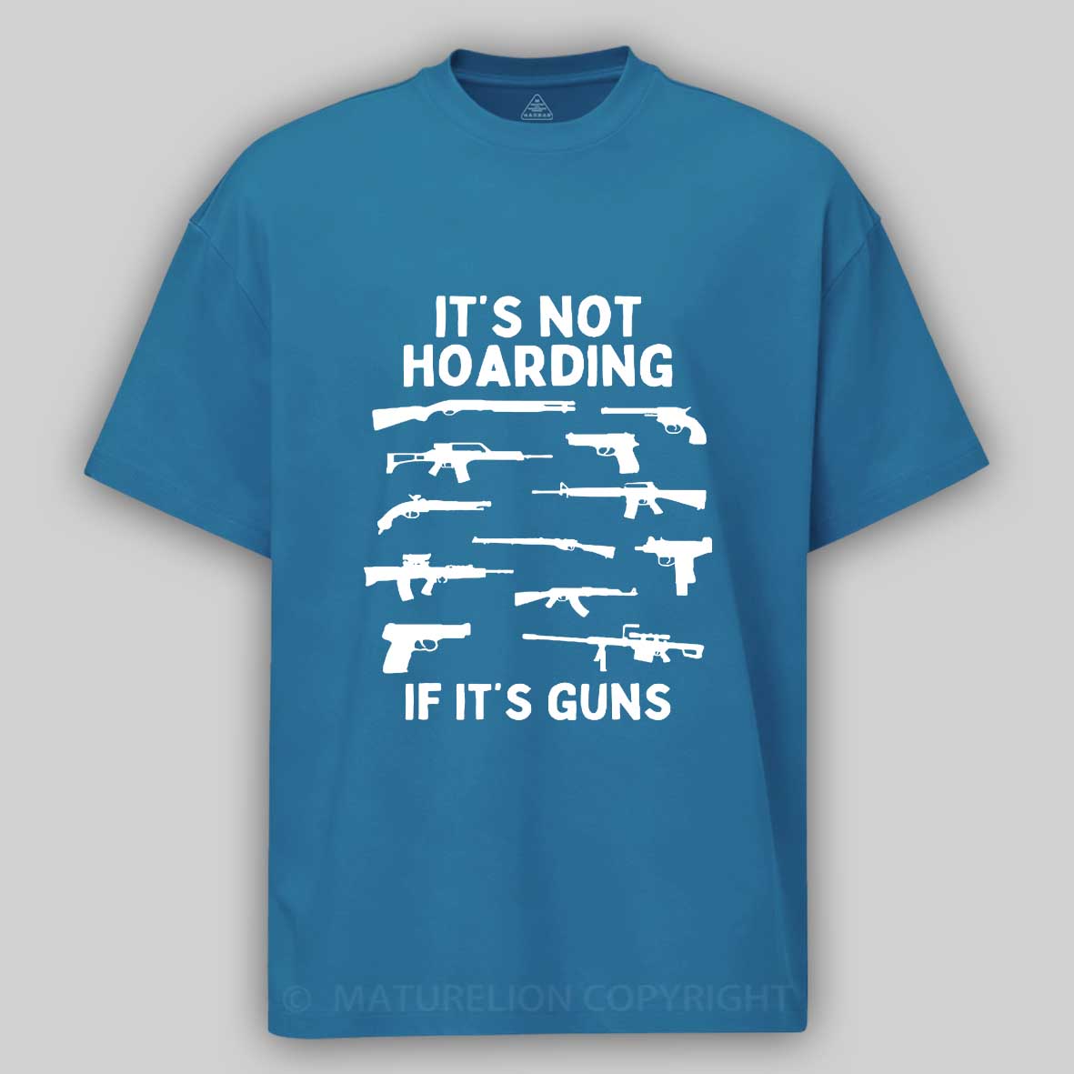 Maturelion Men's T-Shirt Its Not Hoarding Gun Cotton T-Shirt