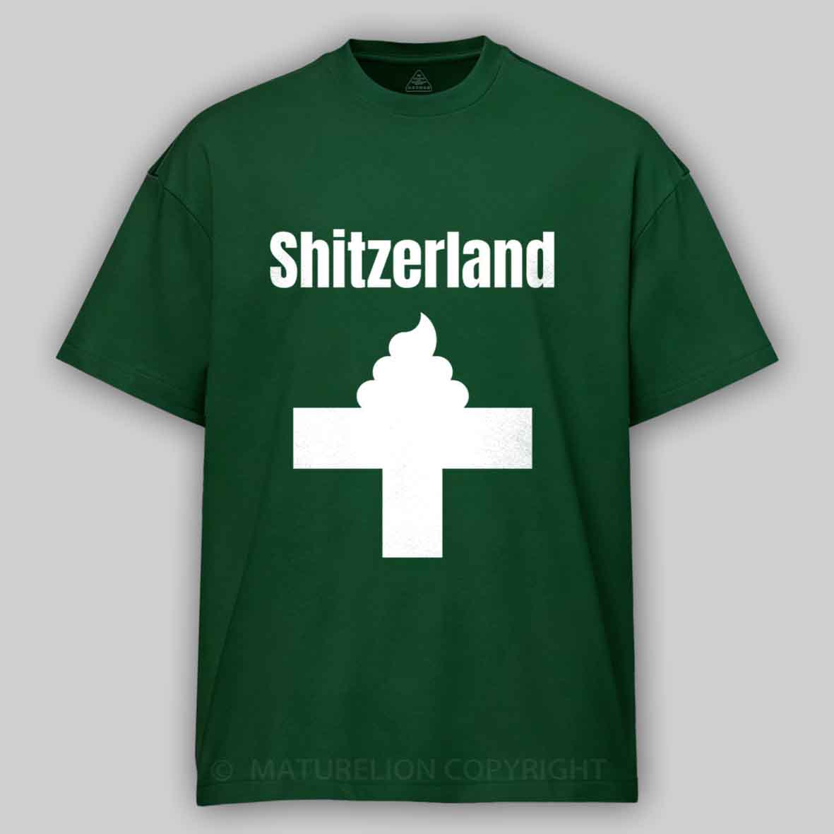Maturelion Shitzerland Dad Joke Pun Cotton T-shirt