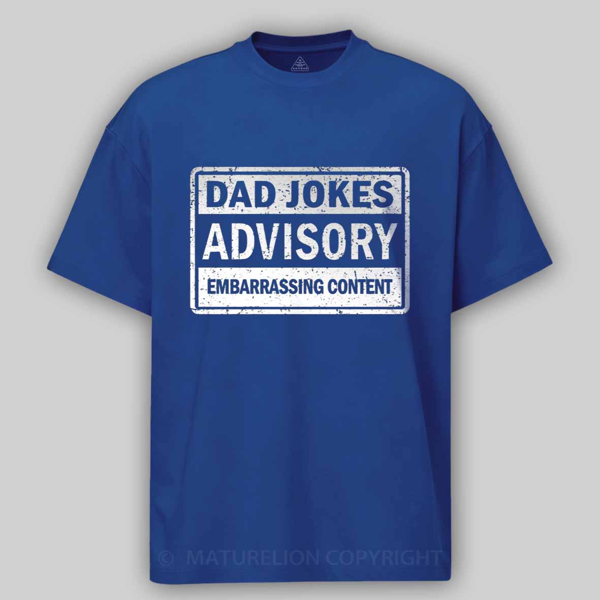 Maturelion Dad Jokes Advisory Cotton T-shirt