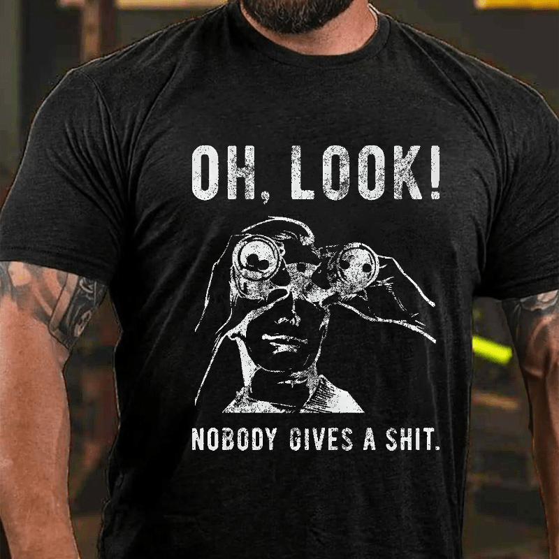 Maturelion OH LOOK! Nobody Gives A Shit Unisex Cotton T-shirt (Free Customization)-Maturelion