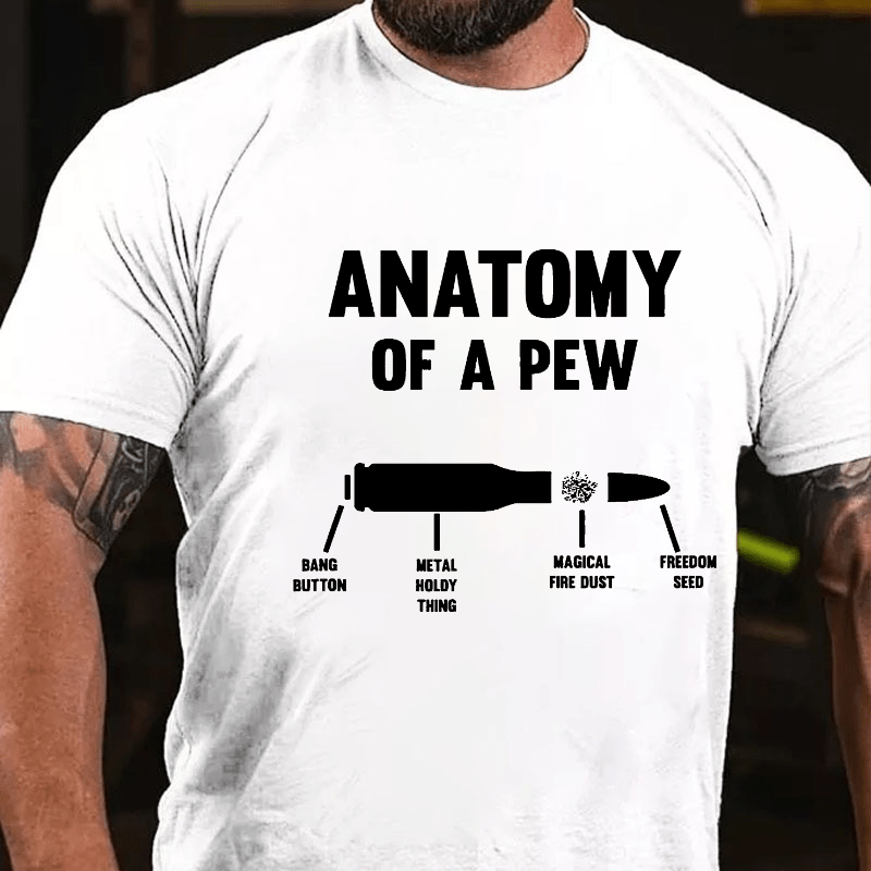 Anatomy Of A Pew Cotton T-shirt (Free Customization)