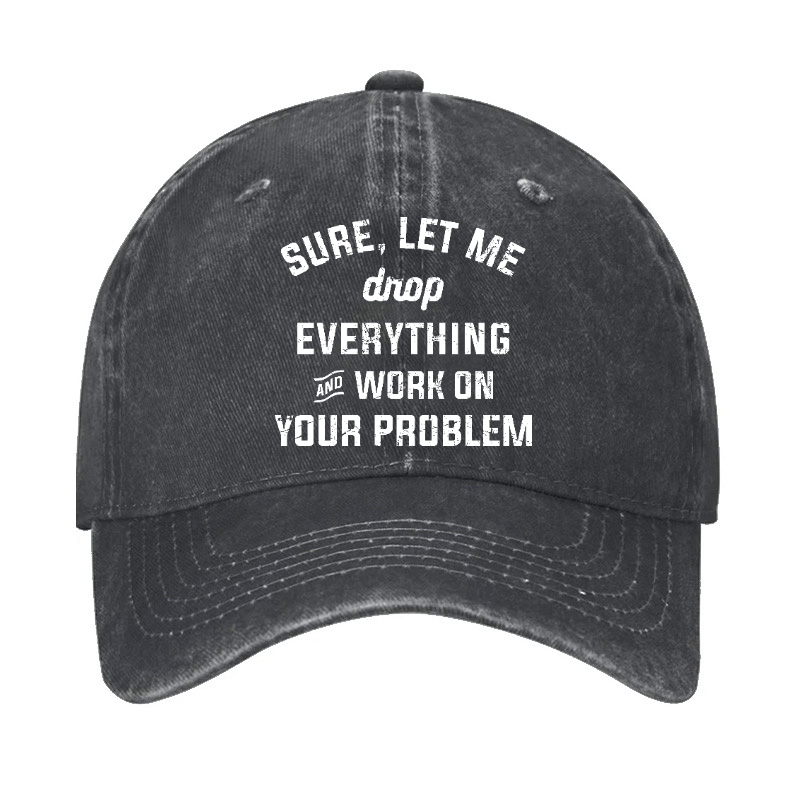 Let Me Drop everything And Work On Your Problem  Cap-Maturelion