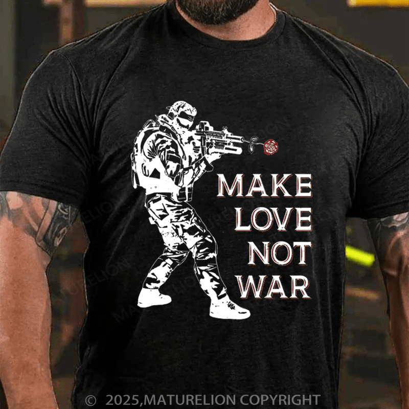 Maturelion Men's T-shirt Make Love Not War T-shirt