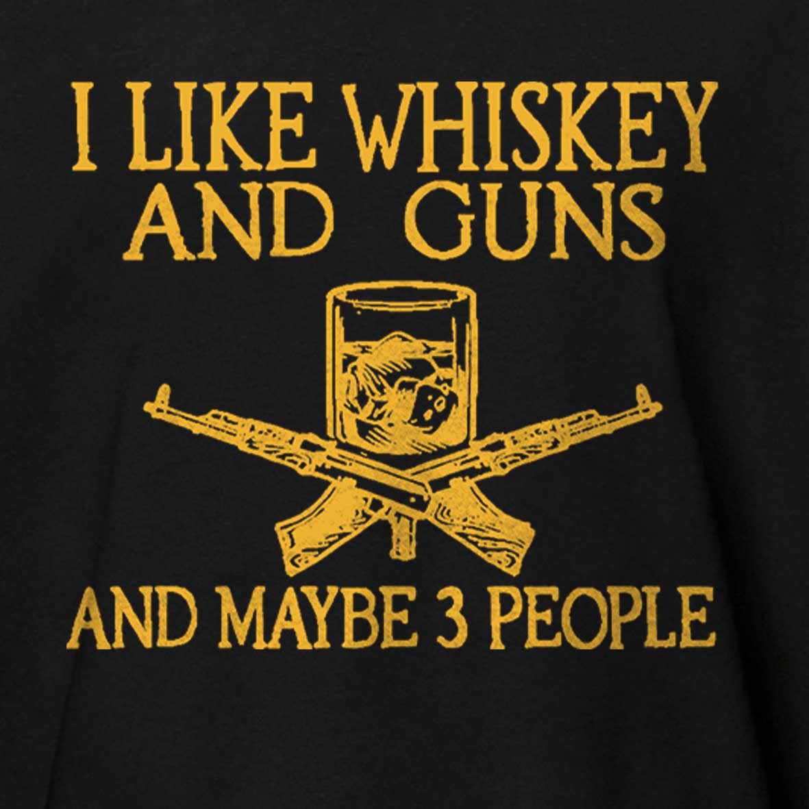 Maturelion I Like Whiskey And Guns And Maybe 3 People Print Men's Unisex Cotton T-shirt-Maturelion