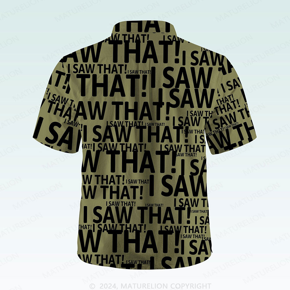 Maturelion Men's Button Pocket Shirt I Saw That Funny Hawaiian Shirt