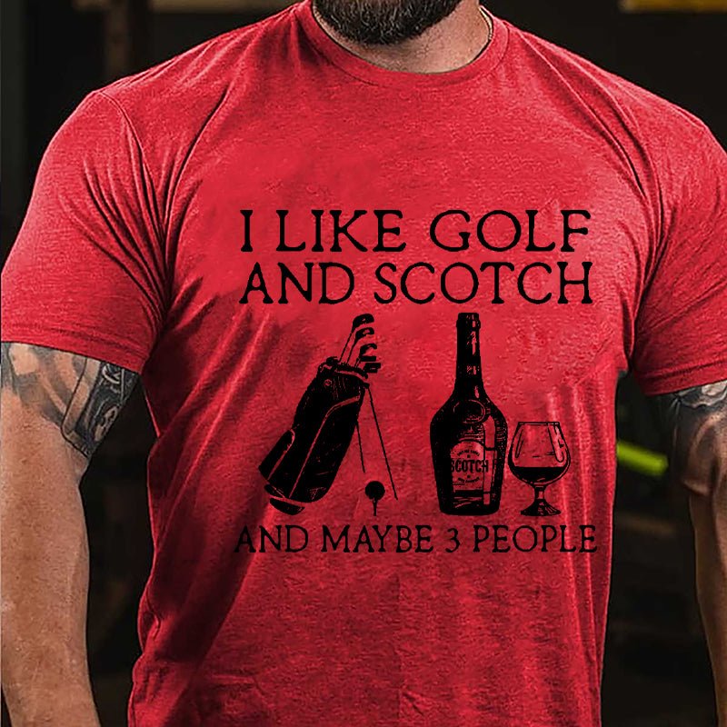 I Like Golf and Scotch And Maybe 3 People Men's Cotton T-shirt-Maturelion