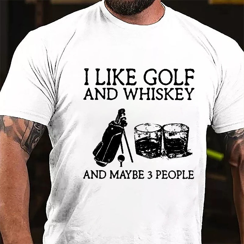 I Like Golf And Whiskey And Maybe 3 People Men's Cotton T-shirt-Maturelion