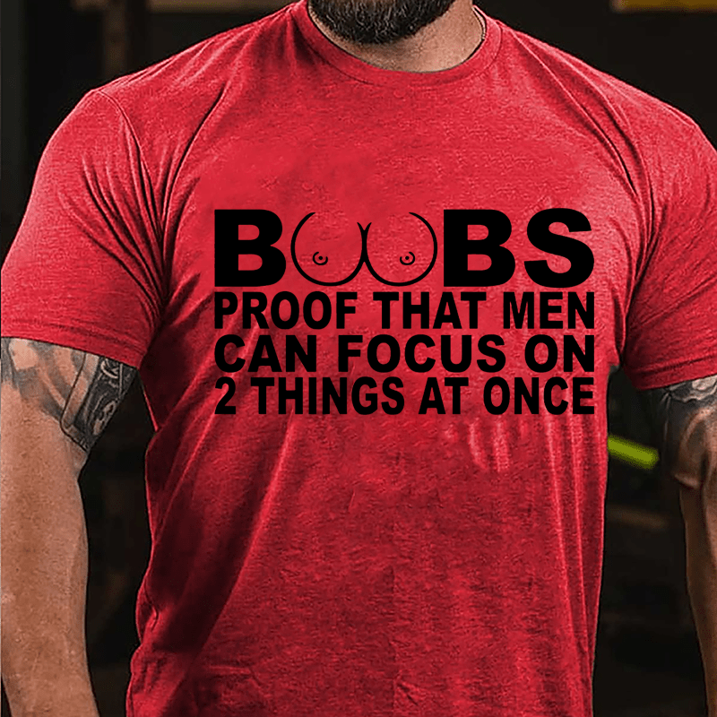 Boobs: Proof That Men Can Focus On 2 Things At Once Men's Cotton T-shirt-Maturelion