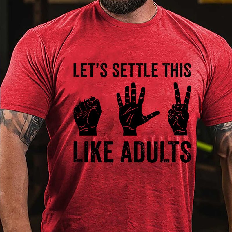 Let's Settle This Like Adults Rock Paper Scissors Cotton T-shirt-Maturelion