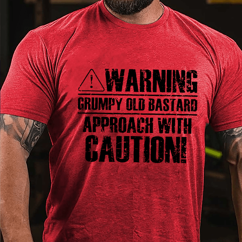 Warning! Grumpy Old Bastard, Approach With Caution Cotton T-shirt-Maturelion