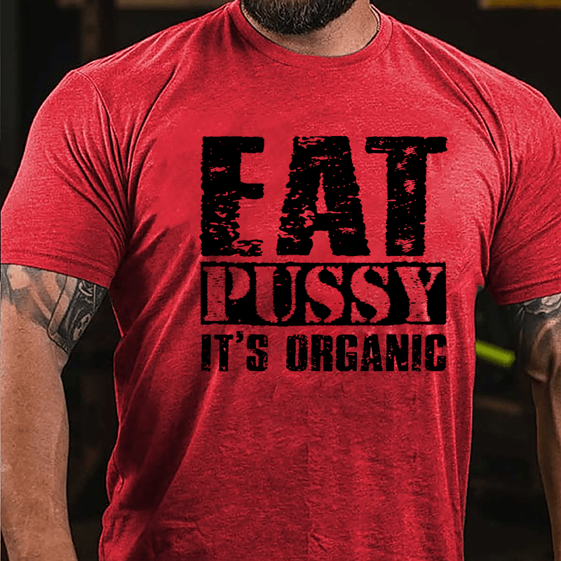 Eat Pussy It's Organic Cotton T-shirt-Maturelion