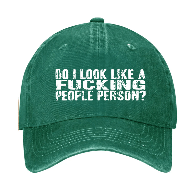 Do I Look Like A Fucking People Person Cap-Maturelion