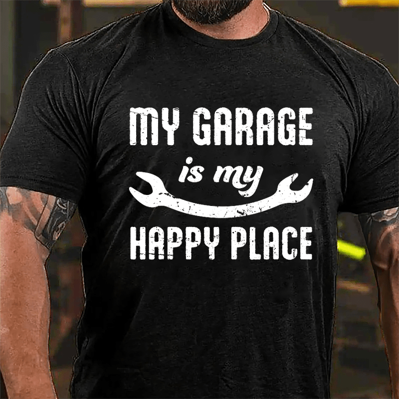 My Garage Is My Happy Place Cotton T-shirt-Maturelion