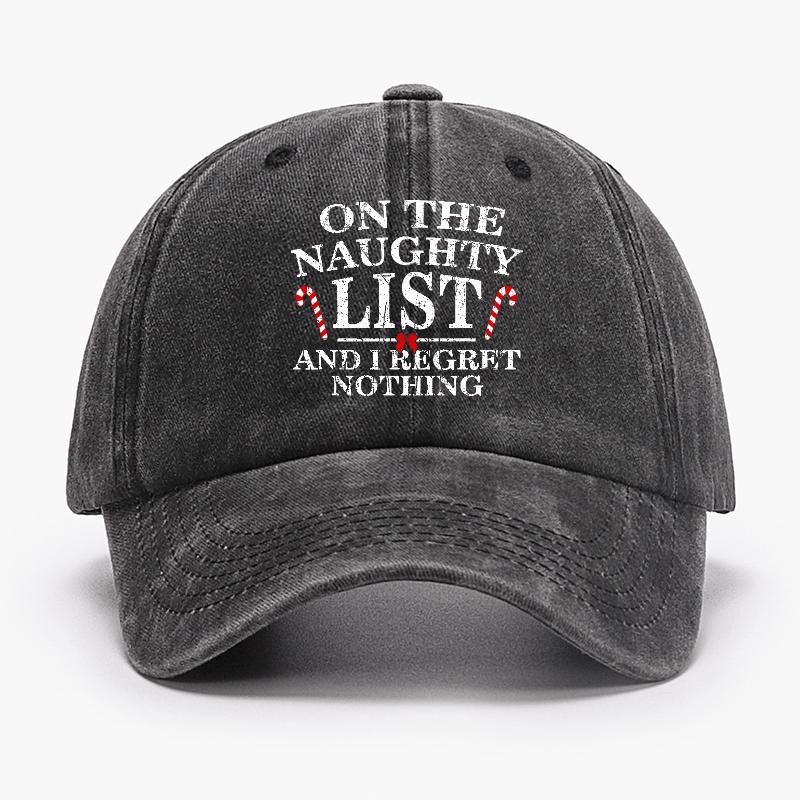 On The Naughty List And I Regret Nothing Funny Christmas Cap-Maturelion