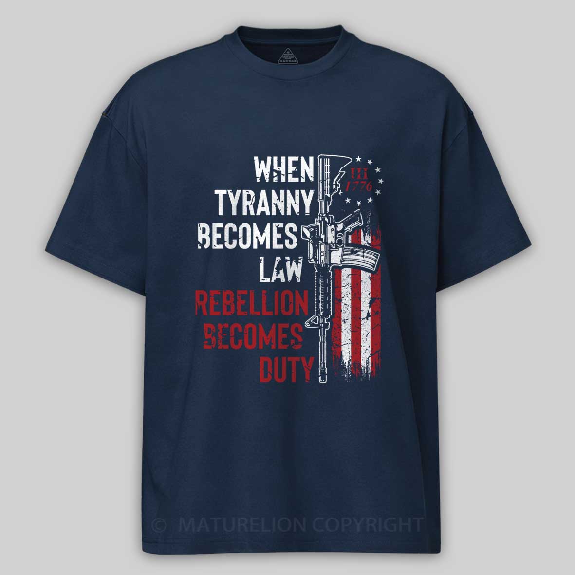 Maturelion Men's T-shirt WHEN TYRANNY BECOMES LAW, REBELLION BECOMES DUTY Cotton T-shirt