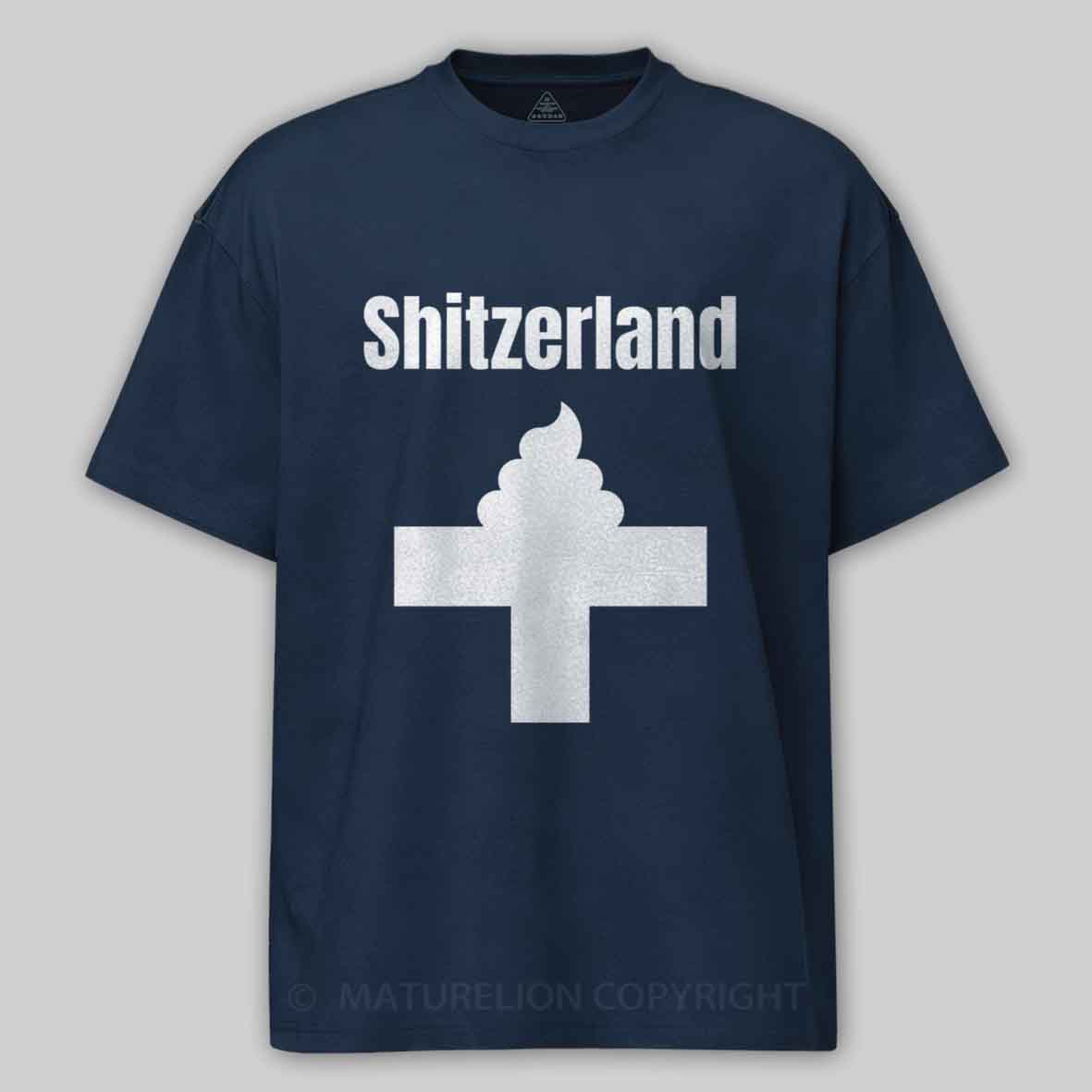 Maturelion Shitzerland Dad Joke Pun Cotton T-shirt