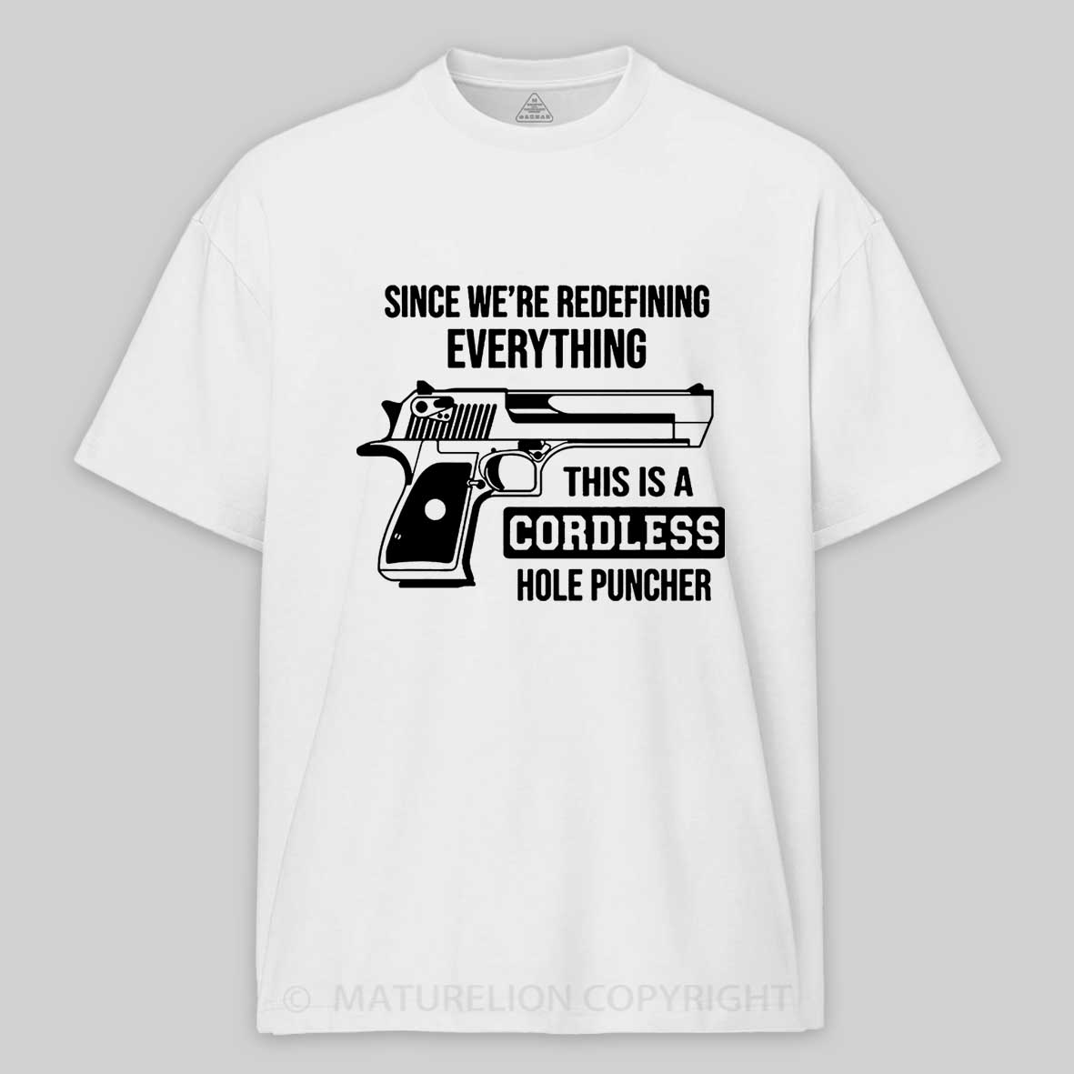 Maturelion Men's T-Shirt Since We’re Redefining Everything Cotton T-Shirt