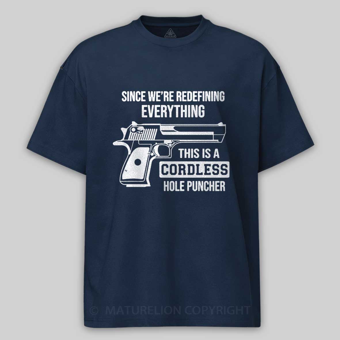 Maturelion Men's T-Shirt Since We’re Redefining Everything Cotton T-Shirt