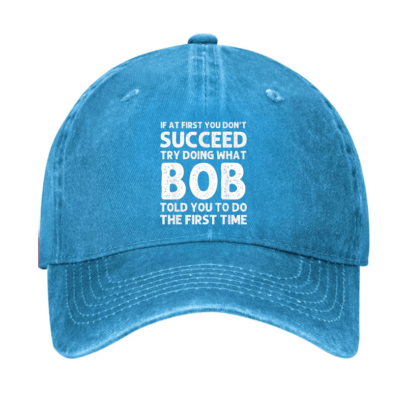 If At First You Don't Succeed Try Doing What Bob Told You To Do Cap-Maturelion