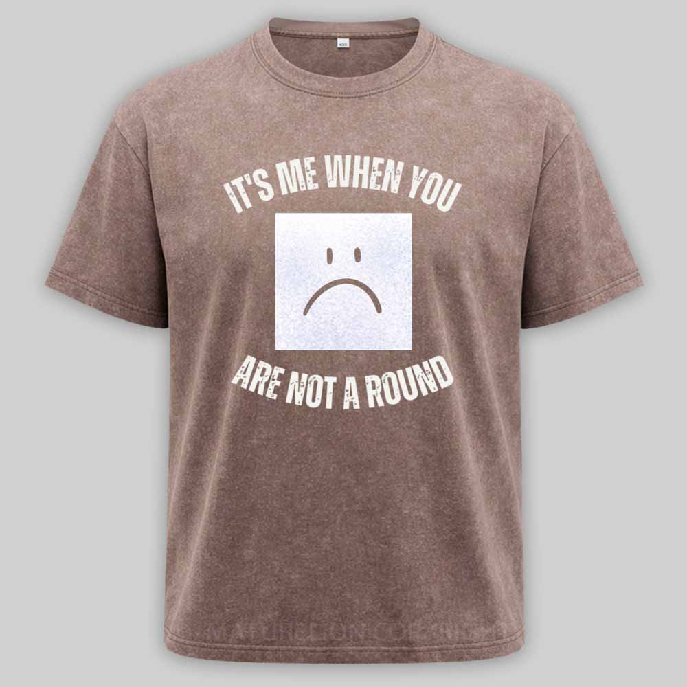 Maturelion I'm a Square When You Are Not A round Washed T-shirt
