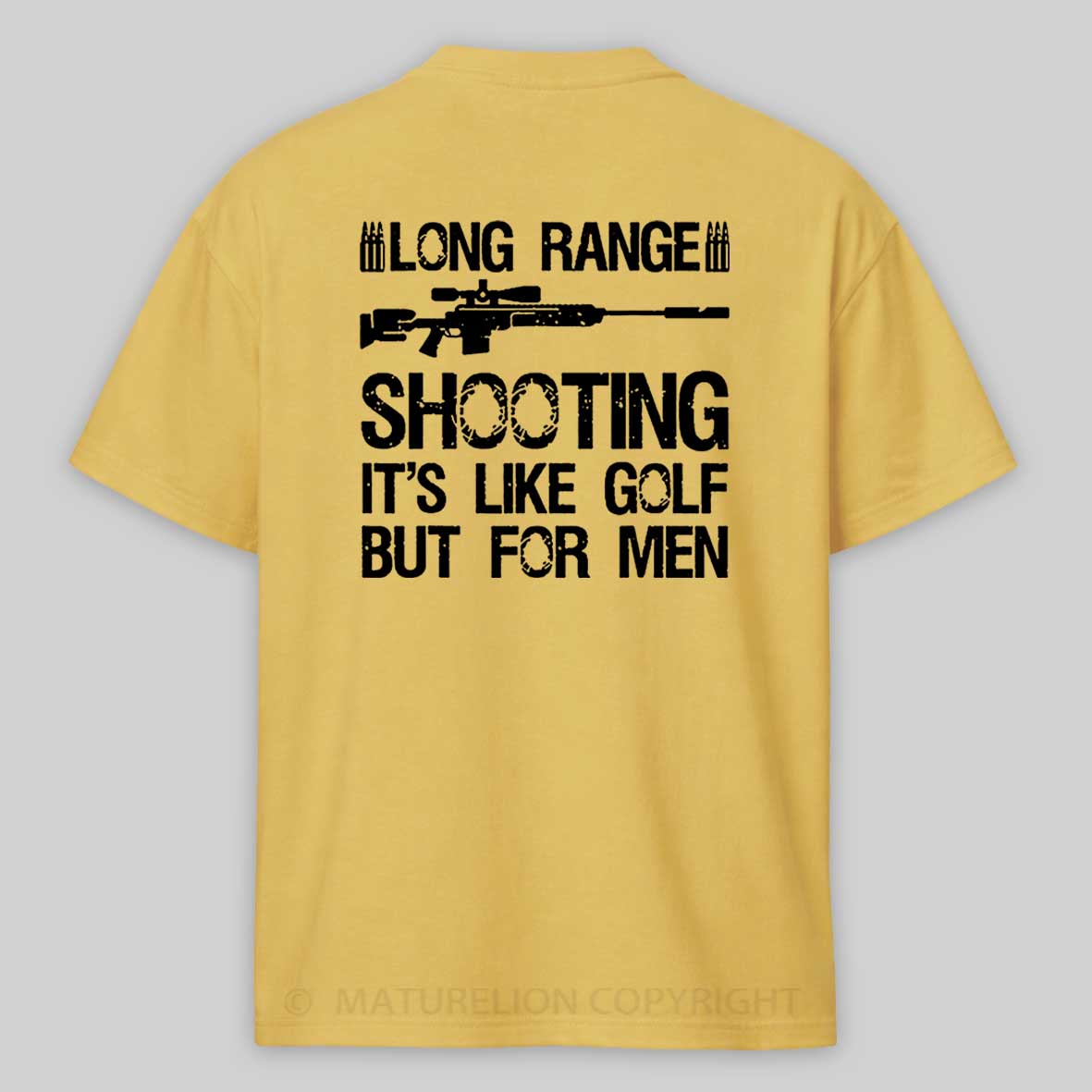 Maturelion Long Range Shooting It's Like Golf But For Men Cotton T-shirt 