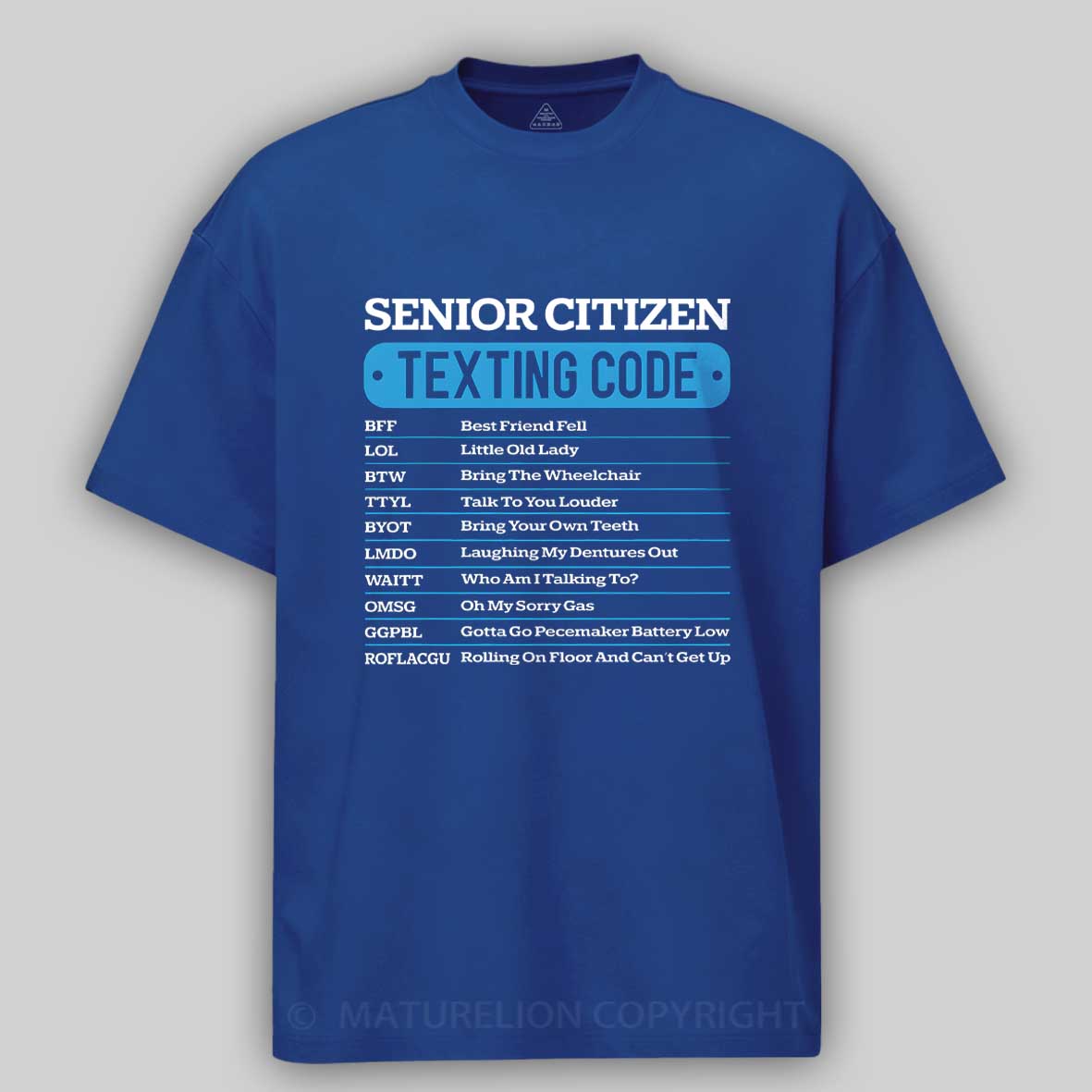 Maturelion Senior Citizen Texting Code Funny Old People Humor Retro Cotton T-shirt
