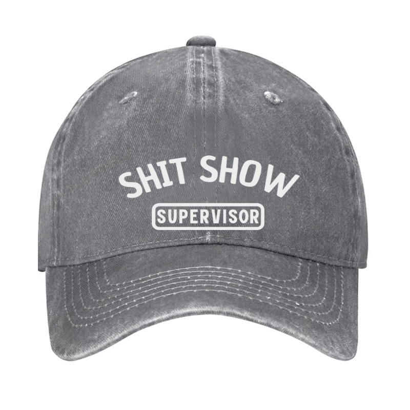 Shit Show Supervisor Funny Cap (Free Customization)-Maturelion