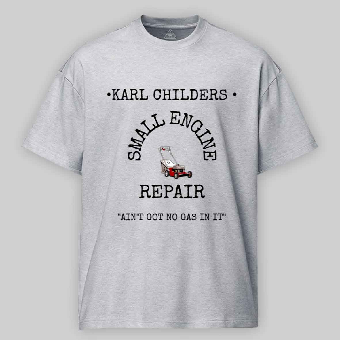 Maturelion KARL CHILDERS SMALL ENGINE REPAIR Cotton T-shirt
